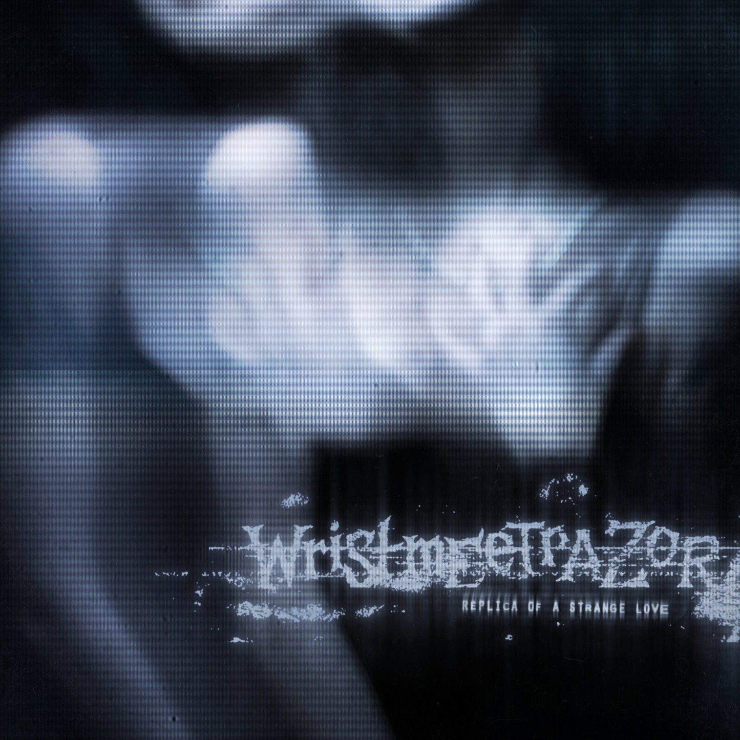 Wristmeetrazor "Replica of a Strange Love" CD