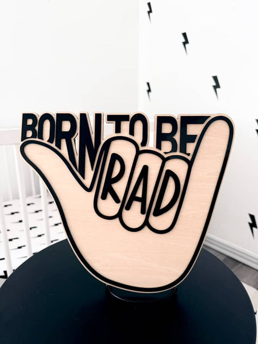 Born to be rad | wall sign