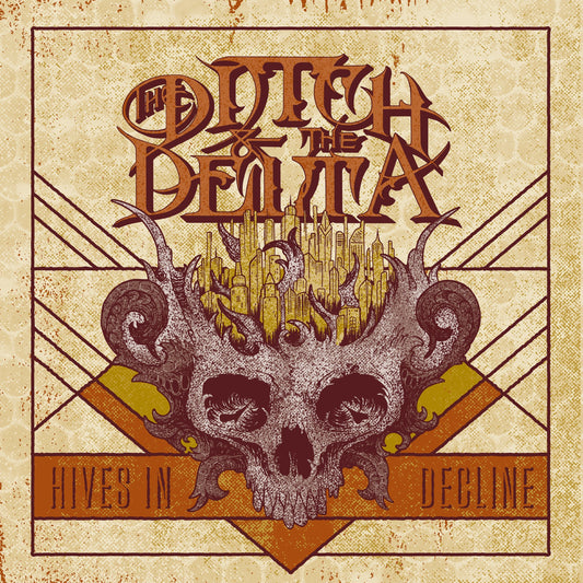 The Ditch And The Delta "Hives In Decline" CD