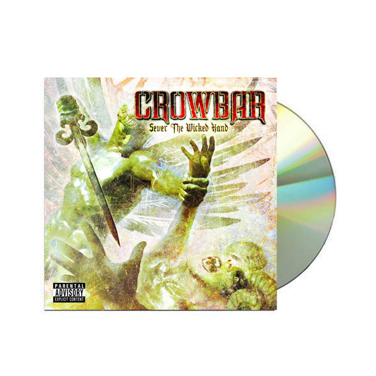 Crowbar - "Sever The Wicked Hand" CD