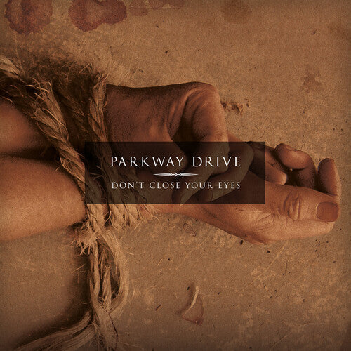 Parkway Drive Don't Close Your Eyes - Clear w/ Blacksmoke [Explicit Content]